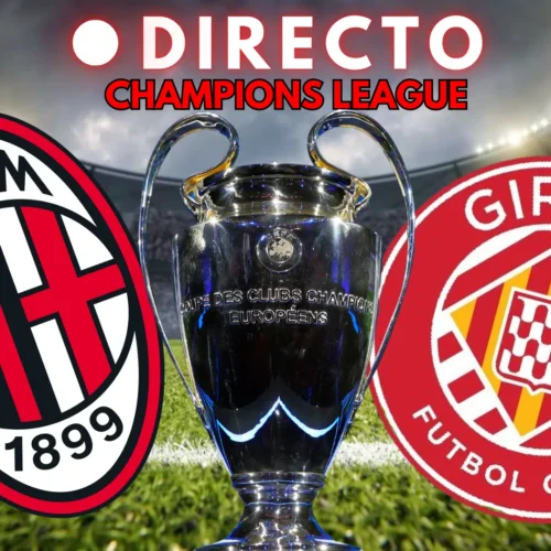 Milan – Girona de Champions League, en directo: resultado goles y última hora de la Jornada 7