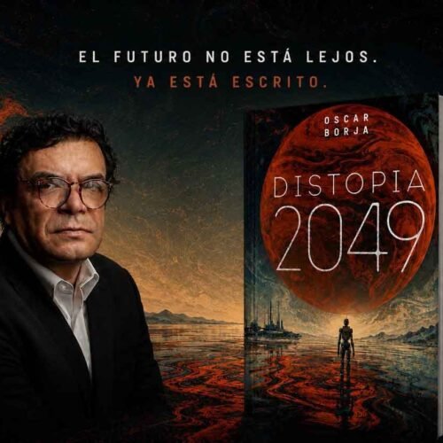 Oscar Borja sacude la ficción especulativa con su impactante thriller ‘Distopía 2049’
