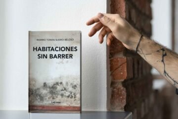 Ramiro Tomás Sueiro Beloso agita las conciencias del lector actual con su conmovedora novela ‘HABITACIONES SIN BARRER’